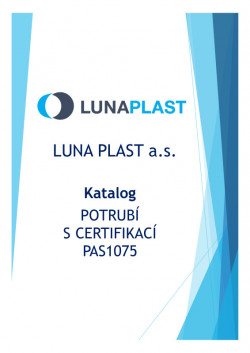 2022 Katalog potrubí s certifikací PAS1075 - Luna Plast